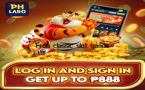 From classic slot games to more complex and immersive options, there is something for everyone